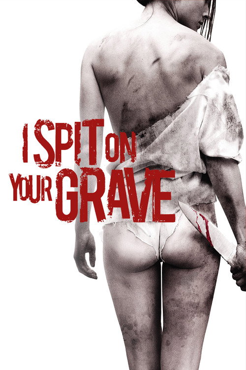 I Spit On Your Grave