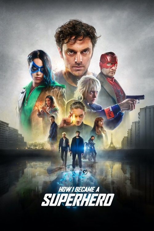 How I Became A Superhero