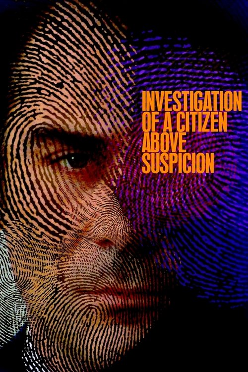 Investigation Of A Citizen Above Suspicion