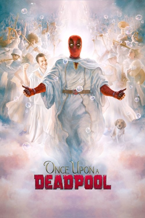 Once Upon A Deadpool