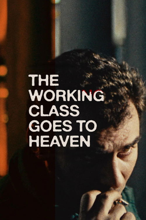 The Working Class Goes To Heaven