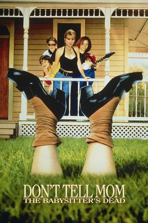Don't Tell Mom The Babysitter's Dead