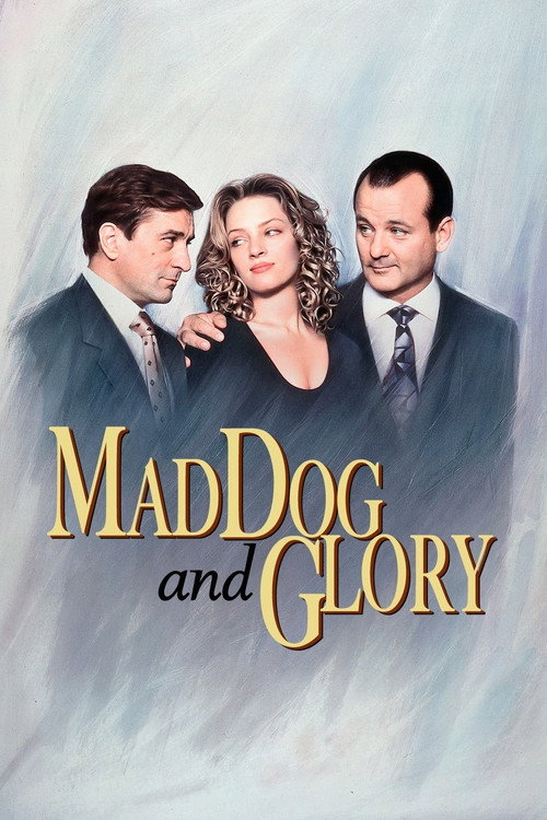 Mad Dog And Glory
