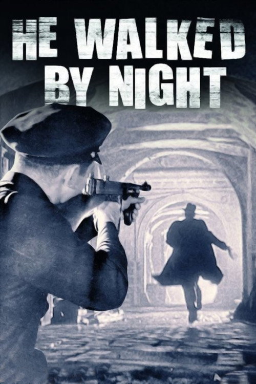 He Walked By Night
