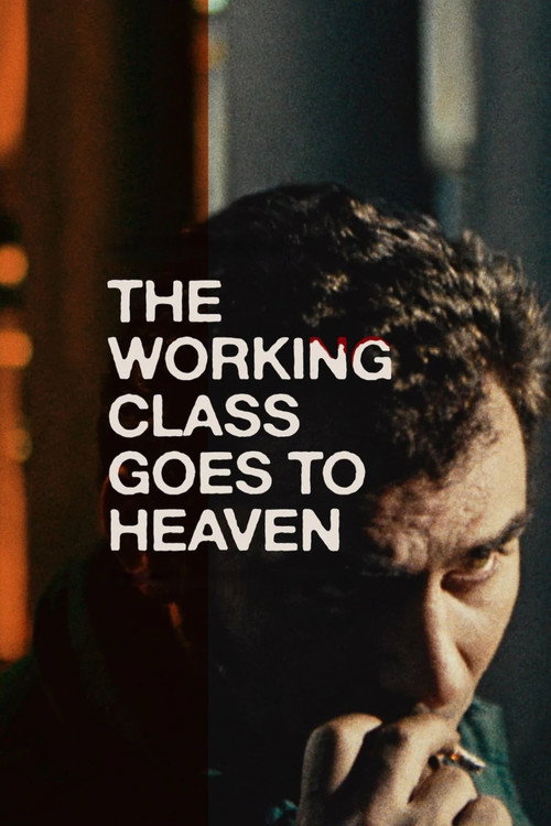 The Working Class Goes To Heaven