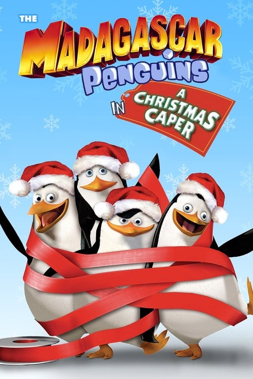 The Madagascar Penguins In A Christmas Caper