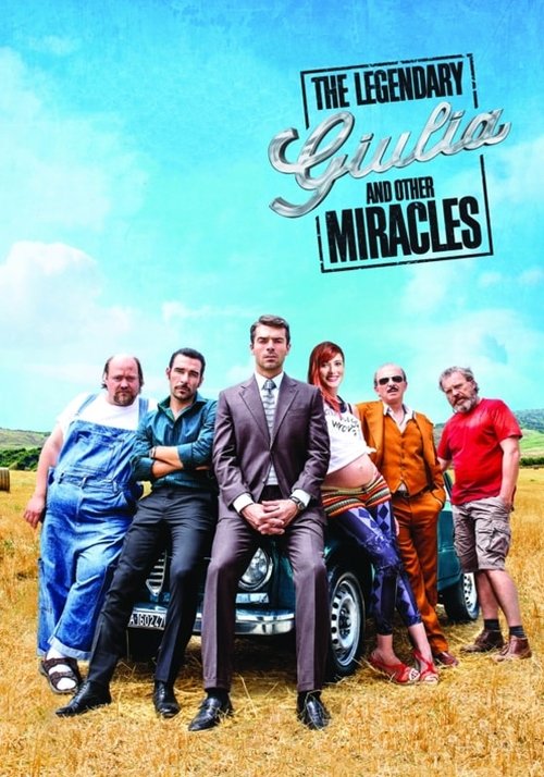 The Legendary Giulia And Other Miracles
