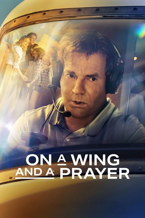 On A Wing And A Prayer