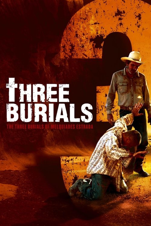 The Three Burials Of Melquiades Estrada
