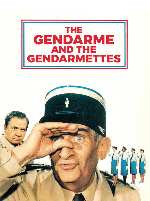 The Gendarme And The Gendarmettes