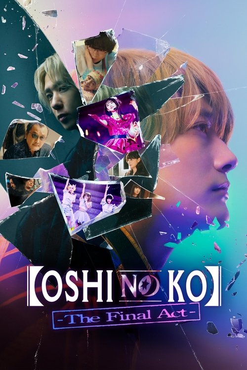 Oshi No Ko -The Final Act-