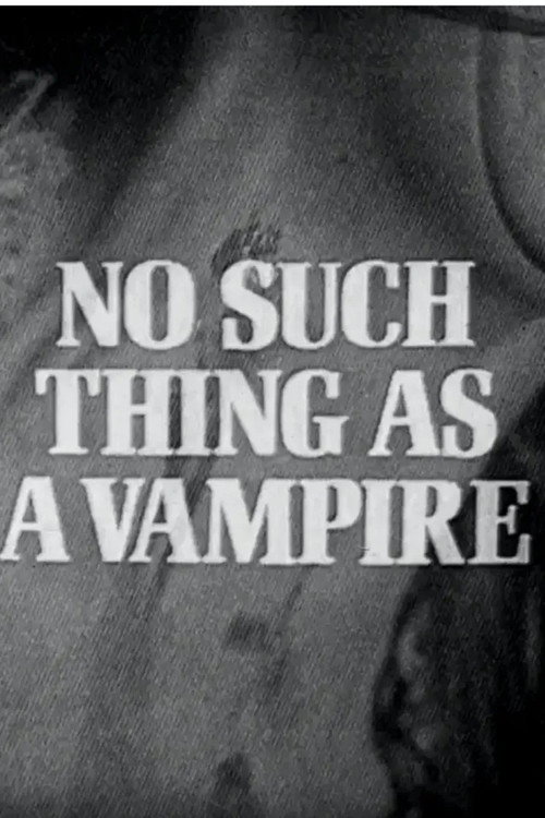 No Such Thing As A Vampire